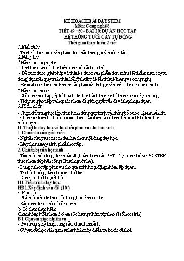 Kế hoạch bài dạy Công nghệ Stem Lớp 8 - Tiết 49+50, Bài 20: Dự án học tập hệ thống tưới cây tự động