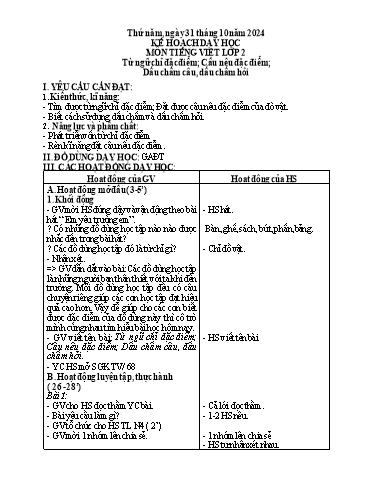 Kế hoạch bài dạy Tiếng Việt Lớp 2 (Kết nối tri thức) - Bài: Từ ngữ chỉ đặc điểm. Câu nêu đặc điểm. Dấu chấm câu, dấu chấm hỏi - Năm học 2024-2025 - Nguyễn Thanh Thư