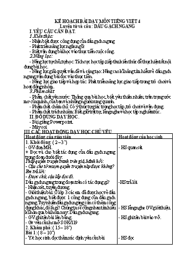Kế hoạch bài dạy Tiếng Việt Lớp 4 (Luyện từ và câu) Sách Kết nối tri thức - Bài: Dấu gạch ngang - Trần Quang Vinh