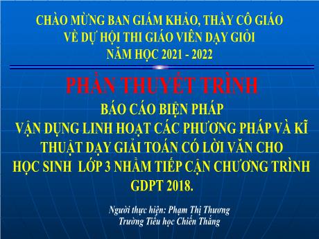Vận dụng linh hoạt các phương pháp và kĩ thuật dạy giải Toán có lời văn cho học sinh lớp 3 nhằm tiếp cận chương trình GDPT 2018